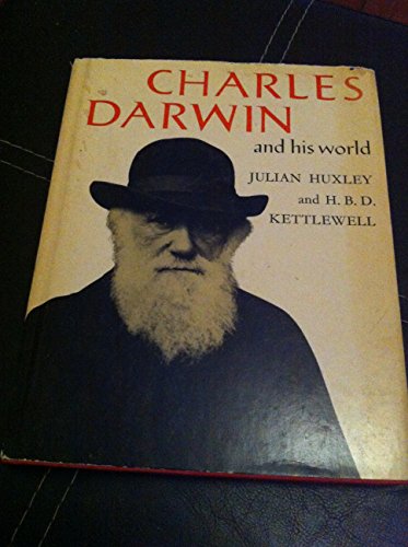 Stock image for Charles Darwin and his world for sale by Better World Books: West