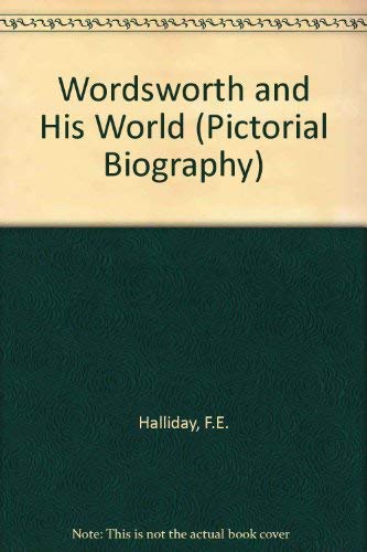 Stock image for Wordsworth and His World (Pictorial Biography) for sale by AwesomeBooks