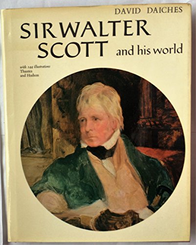 

Sir Walter Scott and His World. (signed) [signed] [first edition]