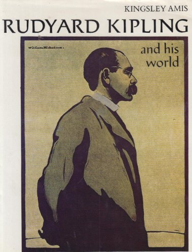 9780500130520: Rudyard Kipling and his world (Pictorial Biography)