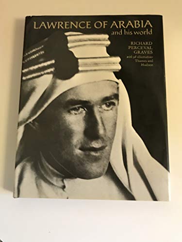 9780500130544: Lawrence of Arabia and His World