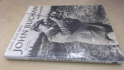 Stock image for John Buchan and His World (Pictorial Biography S.) for sale by WorldofBooks