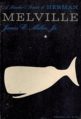 A Reader's Guide to Herman Melville (9780500140062) by James E. Miller Jr.