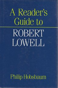 Stock image for A Reader's Guide to Robert Lowell (Fine First Edition) for sale by Dan Pope Books