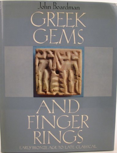 Greek Gems and Finger Rings: Early Bronze Age to Late Classical