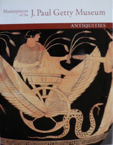 Masterpieces of the J. Paul Getty Museum Antiquities,