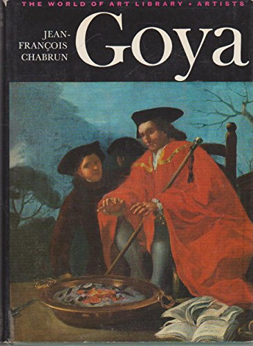 Goya (9780500180495) by Chabrun, Jean-Francois