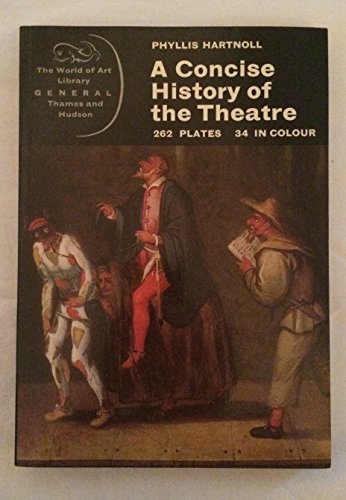 Beispielbild fr A Concise History of the Theatre (World of Art S.) zum Verkauf von AwesomeBooks