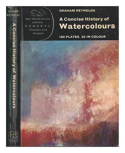 9780500181157: Concise History of Watercolours (World of Art S.)