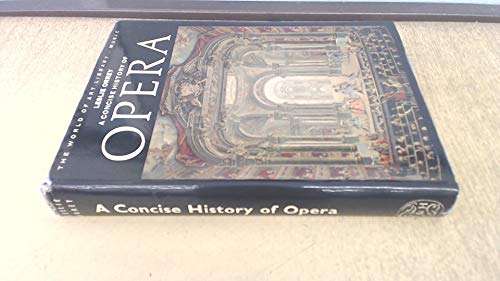 Stock image for A concise history of opera (World of Art) for sale by Wonder Book