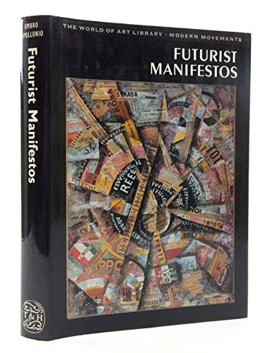 Stock image for Futurist Manifestos (World of Art S.) for sale by HALCYON BOOKS