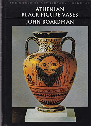 Stock image for Athenian Black Figure Vases : A Handbook for sale by Better World Books Ltd