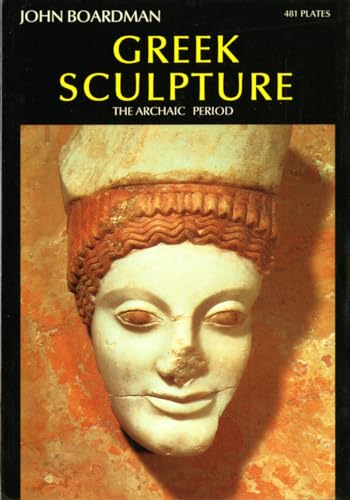 9780500181669: Greek Sculpture: The Archaic Period