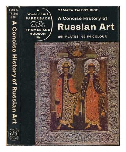 Stock image for A Concise History of Russian Art (The World of Art Library) for sale by Basement Seller 101