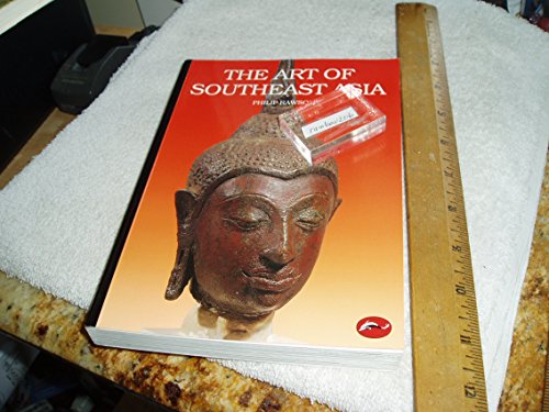 Stock image for The Art of Southeast Asia: Cambodia, Vietnam, Thailand, Laos, Burma, Java, Bali (World of Art) for sale by WorldofBooks