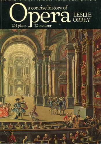 Beispielbild fr A Concise History of Opera (World of Art S.) zum Verkauf von WorldofBooks