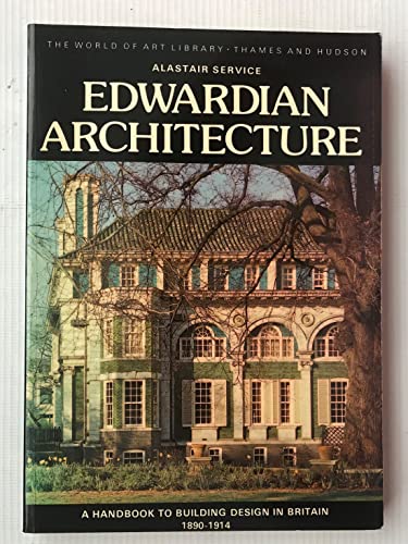9780500201558: Edwardian Architecture: Handbook to Building Design in Britain, 1890-1914