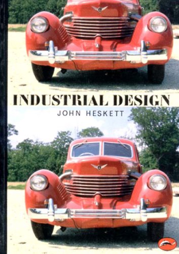 Industrial Design (World of Art): Heskett, John