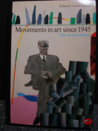 Stock image for Movements in art since 1945 (World of art) for sale by SecondSale