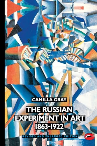 9780500202074: The Russian Experiment in Art, 1863-1922: -World of Art Series- (E)