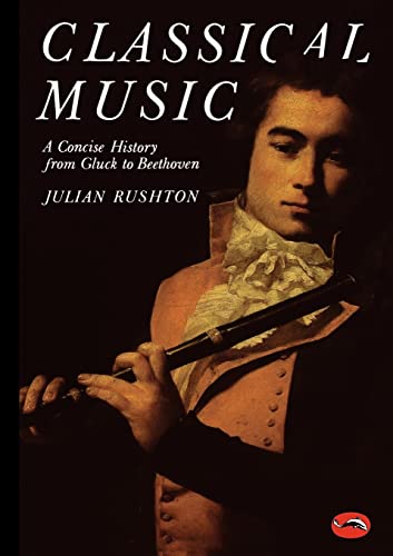 Beispielbild fr Classical Music: A Concise History - From Gluck to Beethoven (World of Art S.) zum Verkauf von WorldofBooks