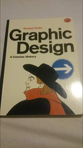 Beispielbild fr Graphic Design: A Concise History (World of Art) zum Verkauf von SecondSale