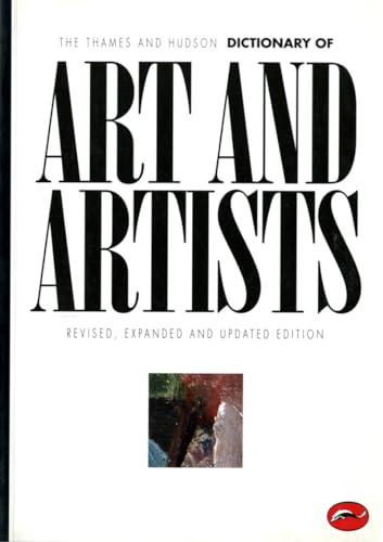 Beispielbild fr The Thames and Hudson Dictionary of Art and Artists (World of Art) zum Verkauf von BooksRun