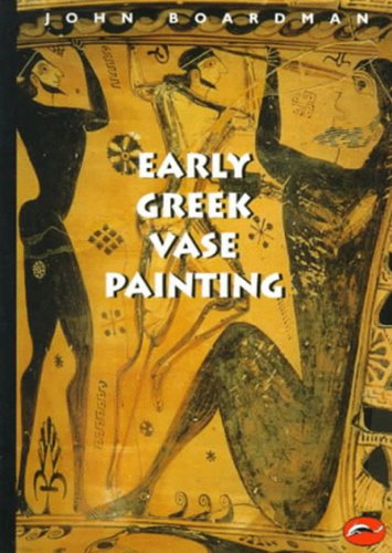 Beispielbild fr Early Greek Vase Painting, 11th-6th Centuries BC: A Handbook (World of Art) zum Verkauf von More Than Words