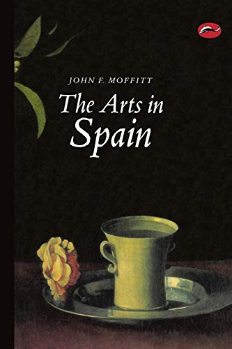 Beispielbild fr The Arts in Spain : from Prehistory to Postmodernism zum Verkauf von Better World Books