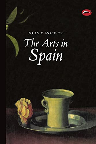 Imagen de archivo de The Arts in Spain: From Prehistory to Postmodernism a la venta por ThriftBooks-Dallas