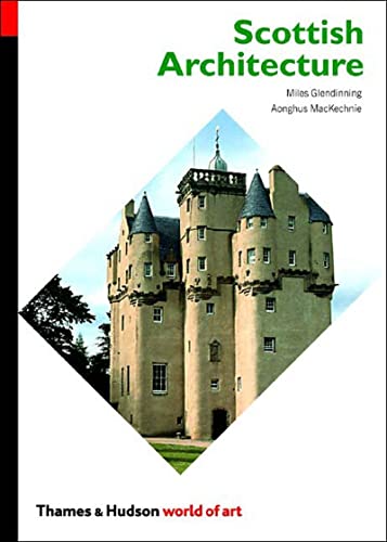 Scottish Architecture (World of Art) - Mackechnie, Aonghus, Glendinning, Miles