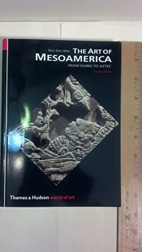 9780500203927: The Art of Mesoamerica: From Olmec to Aztec