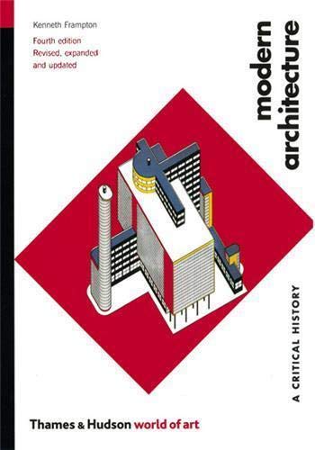 Stock image for Modern Architecture: A Critical History (World of Art) for sale by Hippo Books