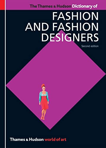 Beispielbild fr The Thames & Hudson Dictionary of Fashion and Fashion Designers, Second Edition (World of Art) zum Verkauf von Book Alley