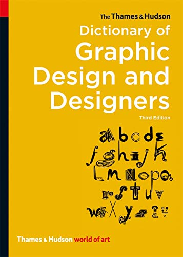 9780500204139: Dictionary of Graphic Design and Designers 3rd ed. (World of Art) /anglais