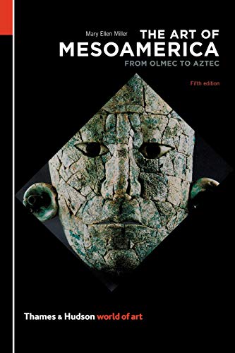 Stock image for The Art of Mesoamerica : From Olmec to Aztec for sale by Better World Books: West