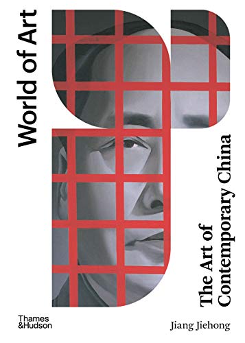 Stock image for The Art of Contemporary China (World of Art) for sale by GF Books, Inc.