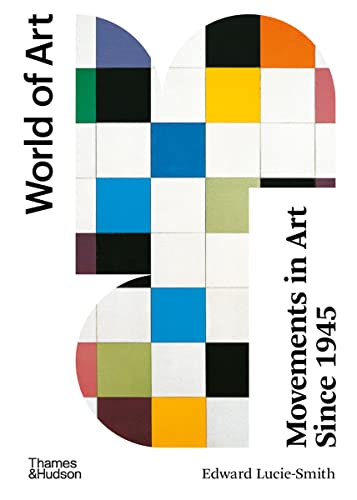 Stock image for Movements in Art Since 1945: Second Edition (World of Art) for sale by HPB Inc.