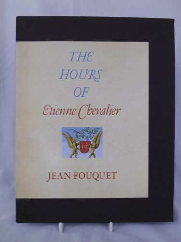 Beispielbild fr The Hours of Etienne Chevalier zum Verkauf von G. & J. CHESTERS