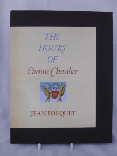 Stock image for The Hours of Etienne Chevalier for sale by Firefly Bookstore