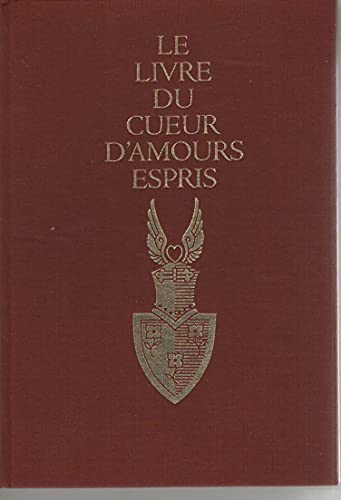 

Le Livre Du Cueur D'Amours Espris [Hardcover] F. Unterkircher, Editor