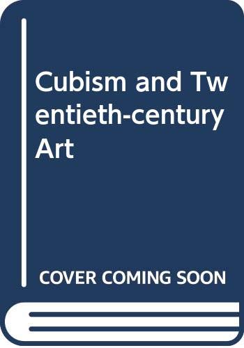 9780500232699: Cubism and Twentieth-century Art