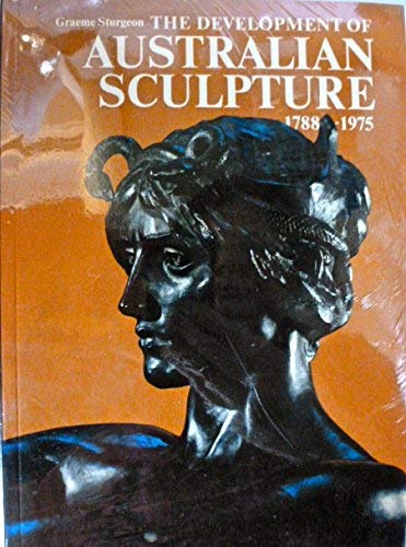 The development of Australian sculpture, 1788-1975