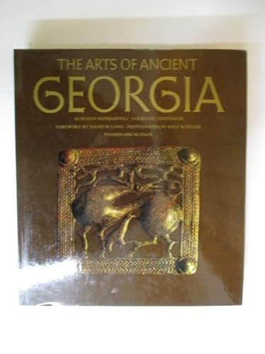 Imagen de archivo de The Arts of Ancient Georgia a la venta por Rose's Books IOBA