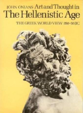 Beispielbild fr Art and Thought in the Hellenistic Age : The Greek World View 350-50 BC zum Verkauf von Better World Books