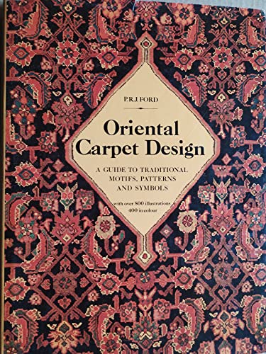 9780500233283: Oriental Carpet Design: A Guide to Traditional Motifs, Patterns and Symbols