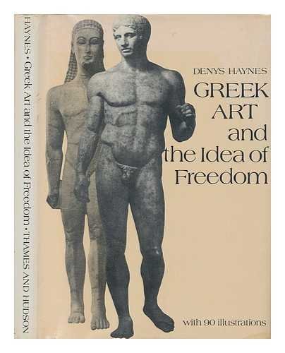 Stock image for Greek Art and Idea of Freedom for sale by Better World Books: West