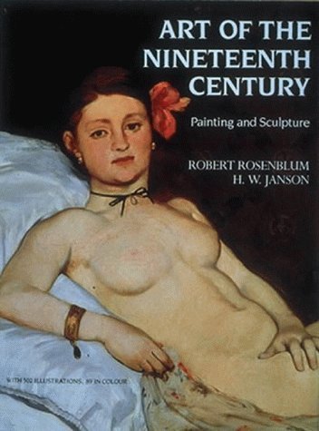 Stock image for Art of the Nineteenth Century : Painting and Sculpture for sale by Better World Books Ltd