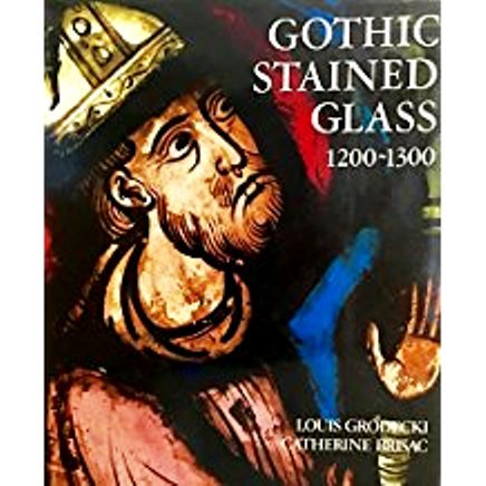Stock image for Gothic Stained Glass: 1200-1300 for sale by Edinburgh Books