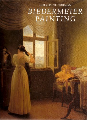 Beispielbild fr Biedermeier Painting, 1815-1848: Reality Observed in Genre, Portrait and Landscape zum Verkauf von Anybook.com